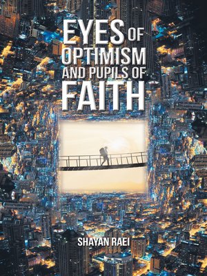 cover image of Eyes of Optimism and Pupils of Faith